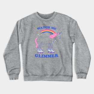 Watch me Glimmer Crewneck Sweatshirt